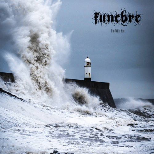 Funebre (HUN) : I'm with You
